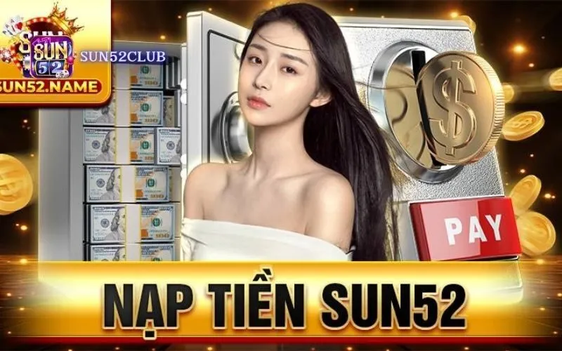 Hướng dẫn nạp tiền Sun52
